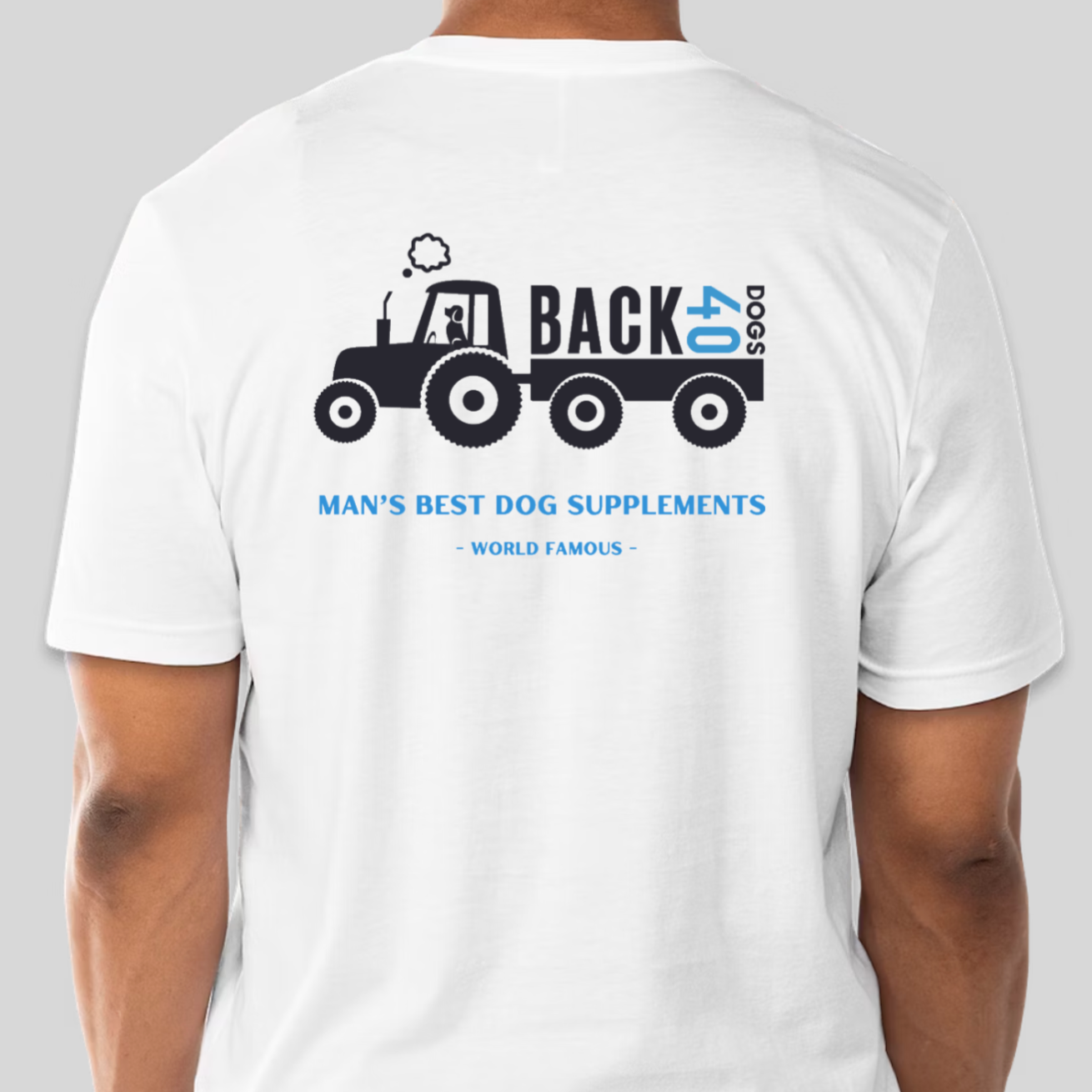 Man's Best Dog Supplements Tee - World Famous